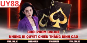 Chơi Phỏm Online - Những Bí Quyết Chiến Thắng Đỉnh Cao